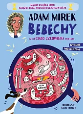 Bebechy, czyli ciało człowieka pod lupąAdam Mirek