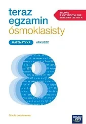 Teraz egzamin ósmoklasisty Matematyka Arkusze