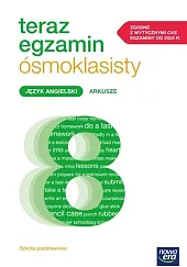 Teraz egzamin ósmoklasisty Język angielski ArkuszeMagdalena Shaw Teraz egzamin ósmoklasisty Język angielski ArkuszeMagdalena Shaw