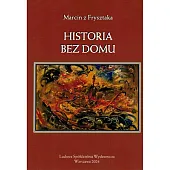 Historia bez domuFrysztaka Marcin z