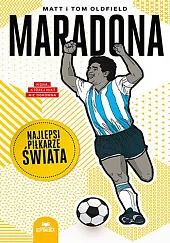 Maradona. Najlepsi piłkarze świataMatt Oldfield