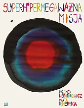 Superhipermegaważna misjaMarta Ignerska Superhipermegaważna misjaMarta Ignerska