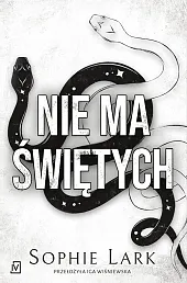 Nie ma świętychSophie Lark Nie ma świętychSophie Lark