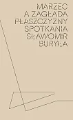 Marzec a Zagłada płaszczyzny spotkania Marzec a Zagłada płaszczyzny spotkania
