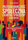 Przedsiębiorczość społeczna i kapitał społeczny w XXI wieku