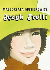 Język TrolliMałgorzata Musierowicz