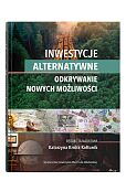 Inwestycje alternatywne Odkrywanie nowych możliwości Inwestycje alternatywne Odkrywanie nowych możliwości