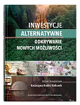 Inwestycje alternatywne Odkrywanie nowych możliwości Inwestycje alternatywne Odkrywanie nowych możliwości