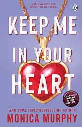 Keep Me In Your HeartMonica Murphy Keep Me In Your HeartMonica Murphy