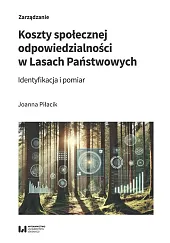 Koszty społecznej odpowiedzialności w Lasach PaństwowychJoanna Piłacik