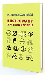 Ilustrowany leksykon symboliAndrzej Zwoliński Ilustrowany leksykon symboliAndrzej Zwoliński