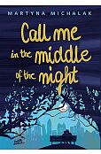 Call me in the middle of the night Call me in the middle of the night