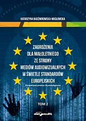Zagrożenia dla małoletniego ze strony mediów,Katarzyna Badźmirowska-Masłowska