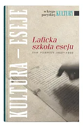 Laficka szkoła eseju Tom pierwszy 1947-1959