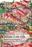 Worskla 12 VIII 1399 Klęska krucjaty Witolda