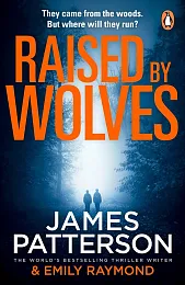 Raised By WolvesJames Patterson Raised By WolvesJames Patterson