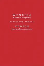 Wenecja w kulturze europejskiej/Venice dans la culture européenne