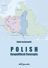 Polish Geopolitical ConceptsRafał Juchnowski Polish Geopolitical ConceptsRafał Juchnowski