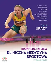 Kliniczna medycyna sportowa Tom 1 UrazyPeter Brukner