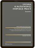 Ustawa o Państwowej Inspekcji Pracy. Komentarz Ustawa o Państwowej Inspekcji Pracy. Komentarz