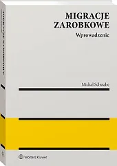 Migracje zarobkowe. WprowadzenieMichał Schwabe Migracje zarobkowe. WprowadzenieMichał Schwabe