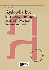 „Żydówką być to rzecz niemałaSara Schenirer