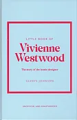 Little Book of Vivienne Westwood Little Book of Vivienne Westwood