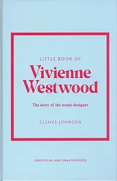 Little Book of Vivienne WestwoodGlenys Johnson Little Book of Vivienne WestwoodGlenys Johnson