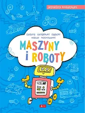 Maszyny i roboty Jesteśmy kreatywni