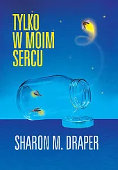 Tylko w moim sercuSharon Draper