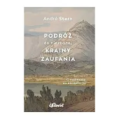 Podróż do nieznanej krainy zaufaniaAndré Stern