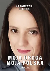Moja droga, moja PolskaCichos Katarzyna