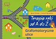 Terapia ręki od A do Z. Grafomotoryczne ulice Terapia ręki od A do Z. Grafomotoryczne ulice