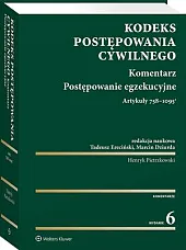 Kodeks postępowania cywilnego. Komentarz. Postępowanie egzekucyjne. Art. 758-1095(1)