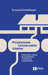 Przydomowe oczyszczalnie ściekówKrzysztof Chmielowski