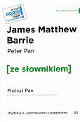 Peter Pan / Piotruś Pan z podręcznym słownikiem angielsko-polskim Poziom A2 Peter Pan / Piotruś Pan z podręcznym słownikiem angielsko-polskim Poziom A2