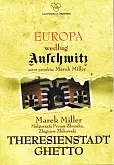 Europa według Auschwitz. Theresienstadt Ghetto Europa według Auschwitz. Theresienstadt Ghetto
