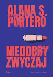 Niedobry zwyczajS.Alana Portero
