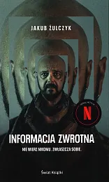 Informacja zwrotnaJakub Żulczyk