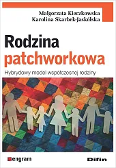 Rodzina patchworkowaMałgorzata Kierzkowska Rodzina patchworkowaMałgorzata Kierzkowska