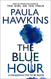 The Blue HourPaula Hawkins