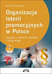 Organizacja loterii promocyjnych w Polsce -,Beata Wentura-Dudek