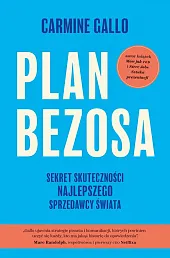 Plan Bezosa. Sekret skuteczności najlepszego sprzedawcy,Carmine Gallo