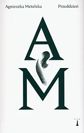 PrzeddzieńAgnieszka Metelska PrzeddzieńAgnieszka Metelska