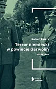 Terror niemiecki w powiecie Garwolin Terror niemiecki w powiecie Garwolin