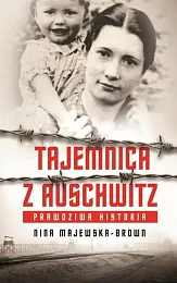 Tajemnica z AuschwitzNina Majewska-Brown