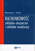 Rachunkowość zakładów ubezpieczeń i zakładów reasekuracji Rachunkowość zakładów ubezpieczeń i zakładów reasekuracji