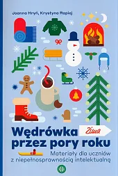 Wędrówka przez pory roku ZimaJoanna Hryń Wędrówka przez pory roku ZimaJoanna Hryń