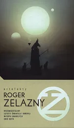 Nieśmiertelny / Istoty światła i Mroku,Roger Zelazny Nieśmiertelny / Istoty światła i Mroku,Roger Zelazny