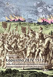Łopuszno 28 IV 1512 Walka Rusi południowo-zachodniej
